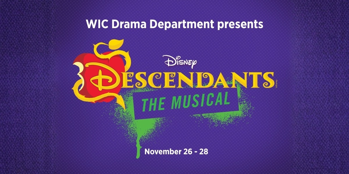 Event image for WIC Drama Department presents Disney's Descendants: The Musical