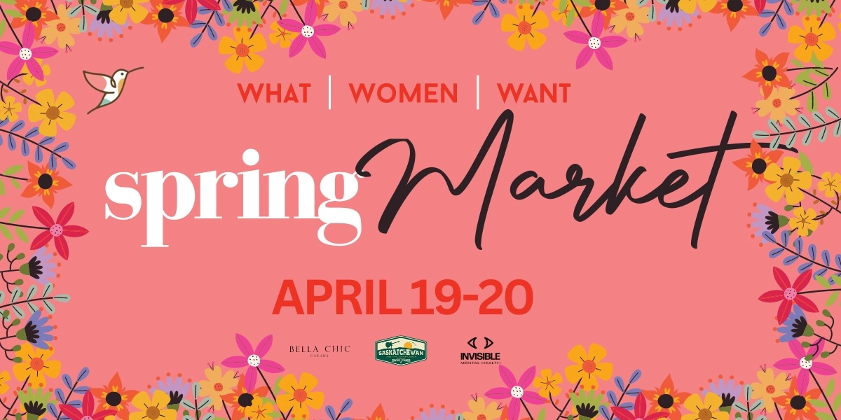 Event image for What Women Want Saskatoon Spring Market
