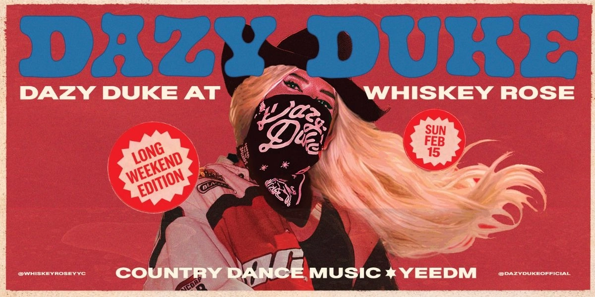 Event image for Whiskey Rose Presents: Dazy Duke