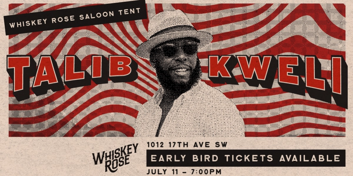 Event image for Whiskey Rose Saloon Tent Presents: Talib Kweli