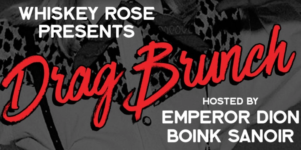 Event image for DRAG BRUNCH - Whiskey Rose Saloon