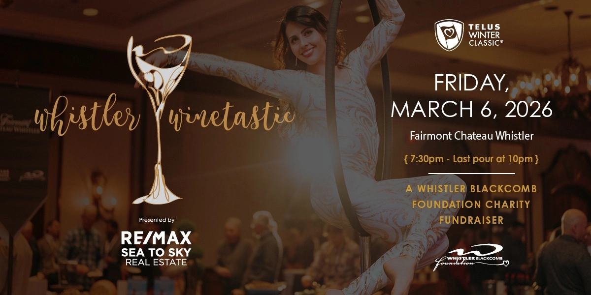 Image d'événement pour The Whistler Winetastic presented by RE/MAX Sea to Sky Real Estate (19+)