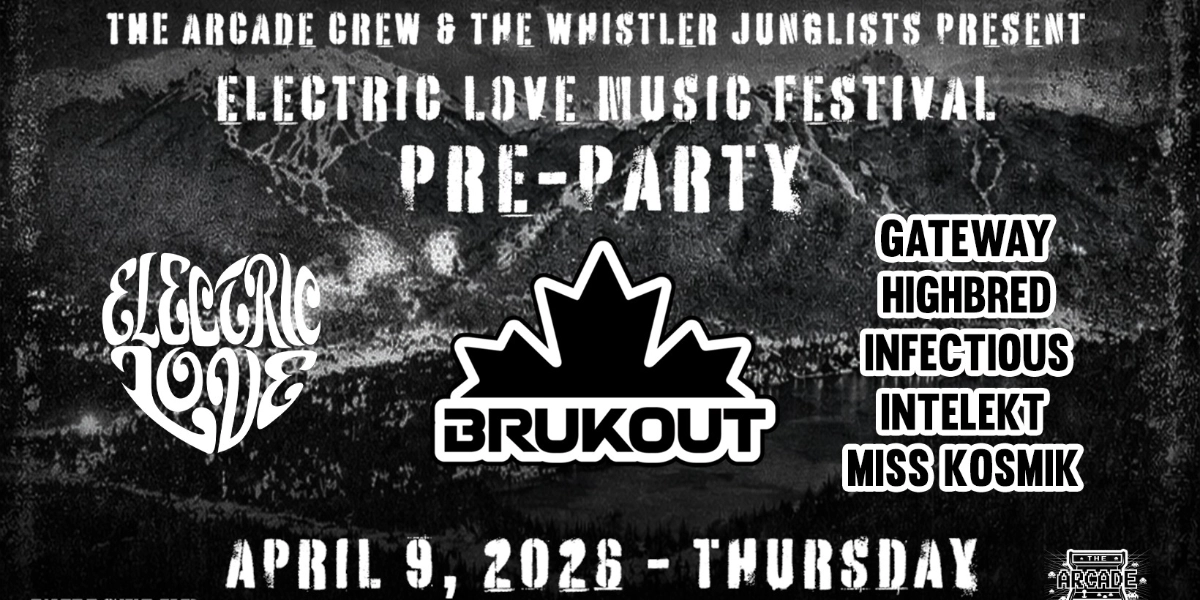 Event image for Whistler Junglists presents - Electric Love Pre-Party