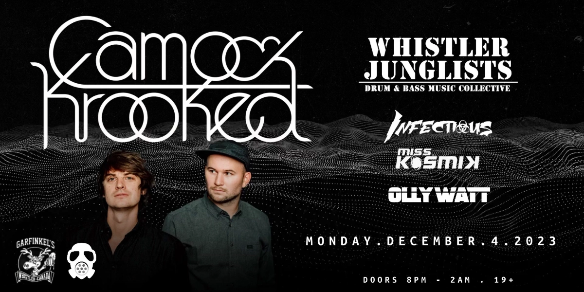 Event image for Whistler Junglists presents - Camo&Krooked