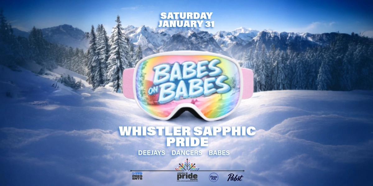 Event image for BABES ON BABES - WHISTLER PRIDE