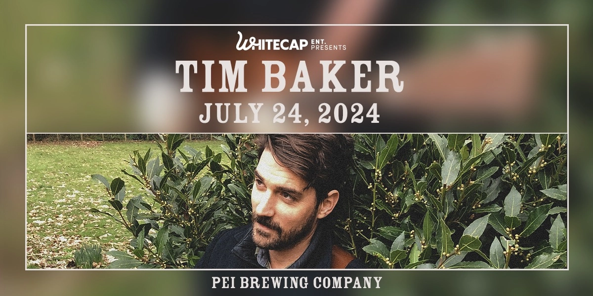 Event image for Whitecap Entertainment Present: Tim Baker