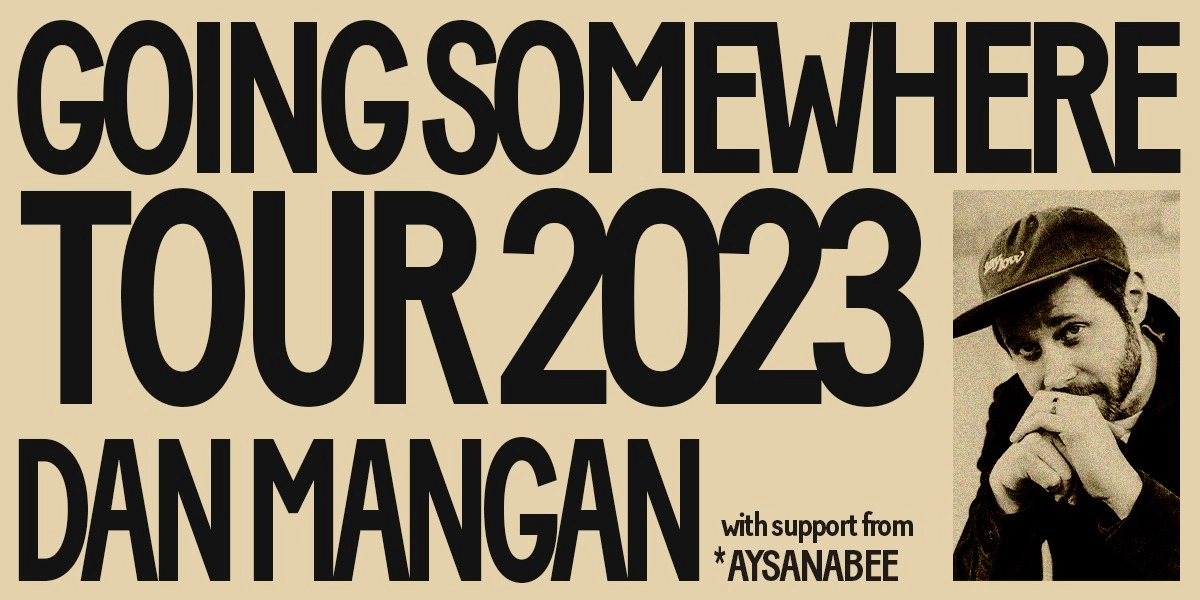 Event image for Whitecap Entertainment presents - Dan Mangan Going Somewhere Tour 2023