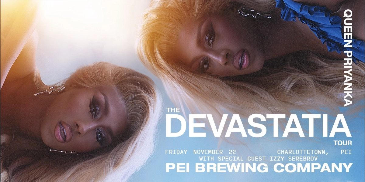 Event image for Queen Priyanka at PEI Brewing Company