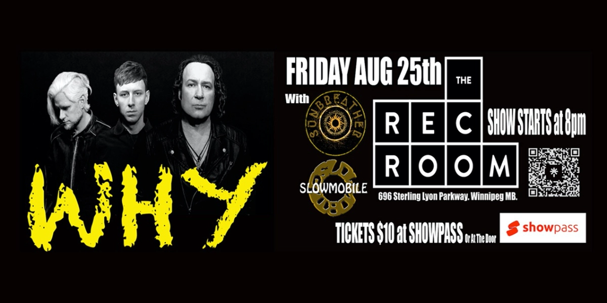 Event image for WHY Live At The RecRoom (Winnipeg)