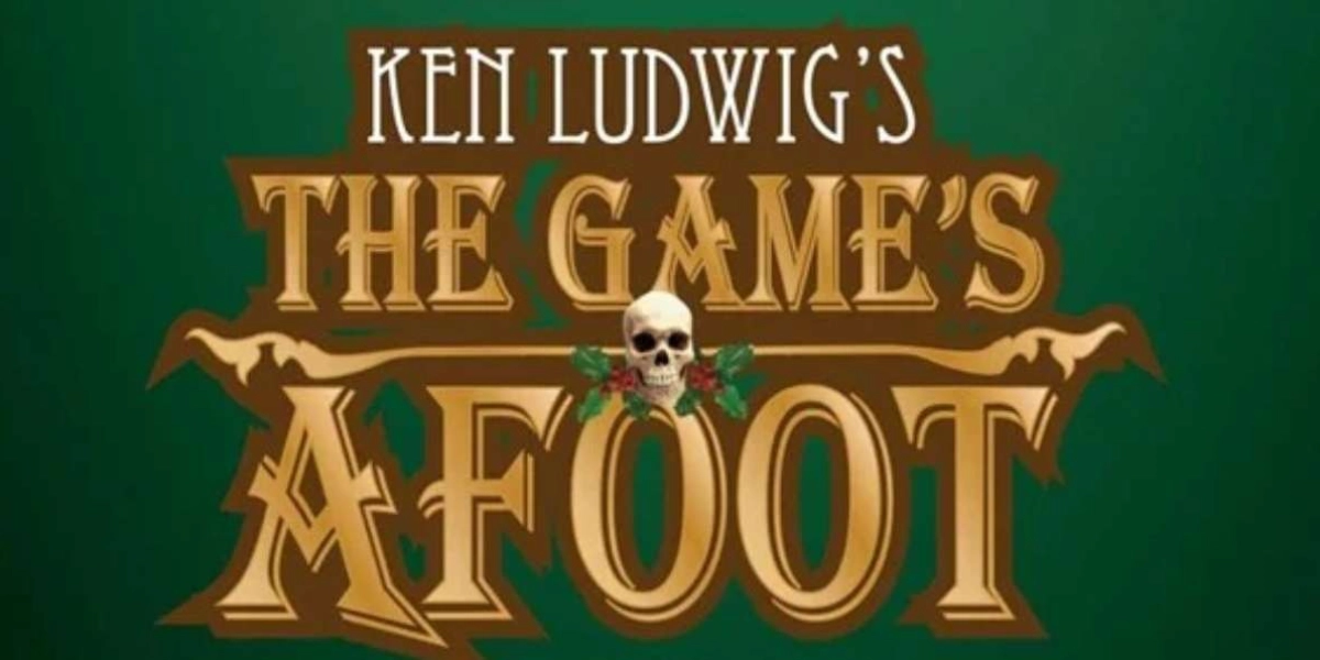 Event image for Ken Ludwig's The Games Afoot