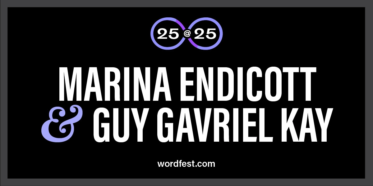 Event image for Wordfest 25@25: Marina Endicott & Guy Gavriel Kay