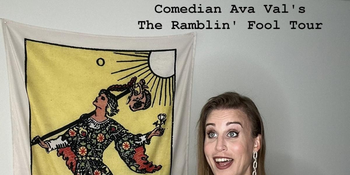 Event image for Comedian Ava Val - The Ramblin' Fool Tour