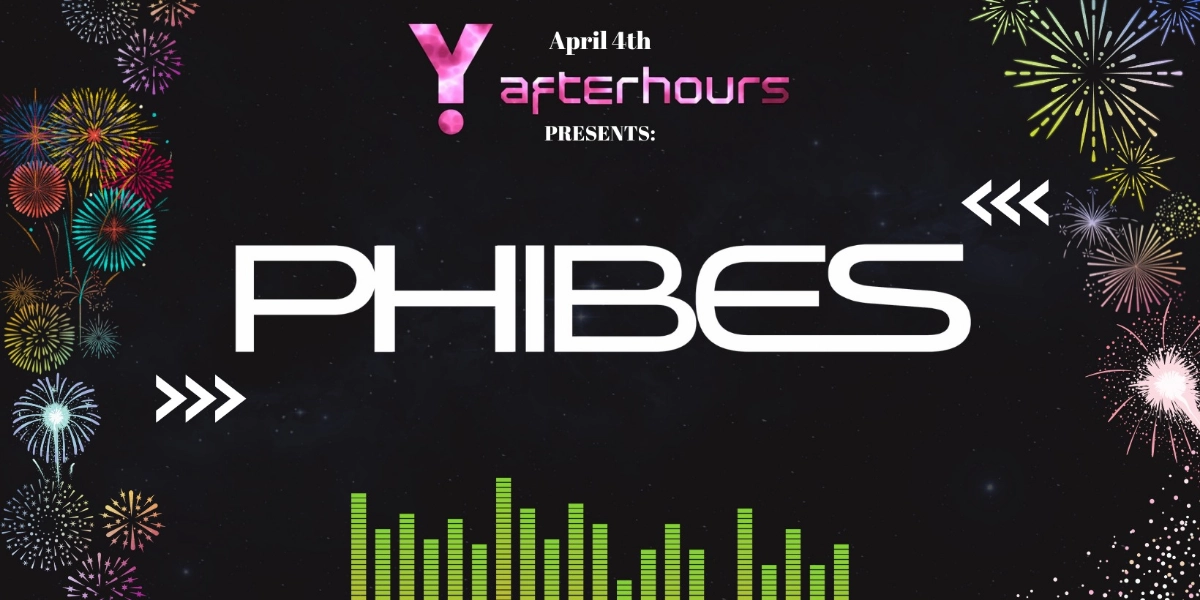 Event image for Y Afterhours Presents: *PHIBES* / The Starlite Room 35th Year Celebration + NAB D&B