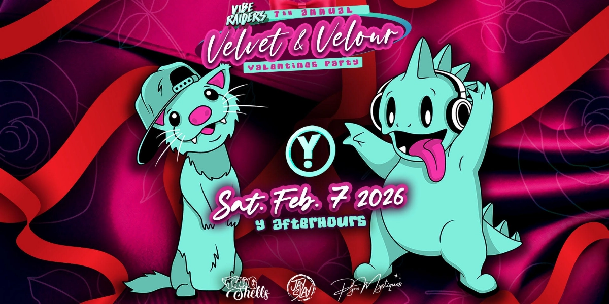 Event image for Y-Afterhours & Vibe Raiders Presents: 7th Annual Velvet & Velour Valentines Party