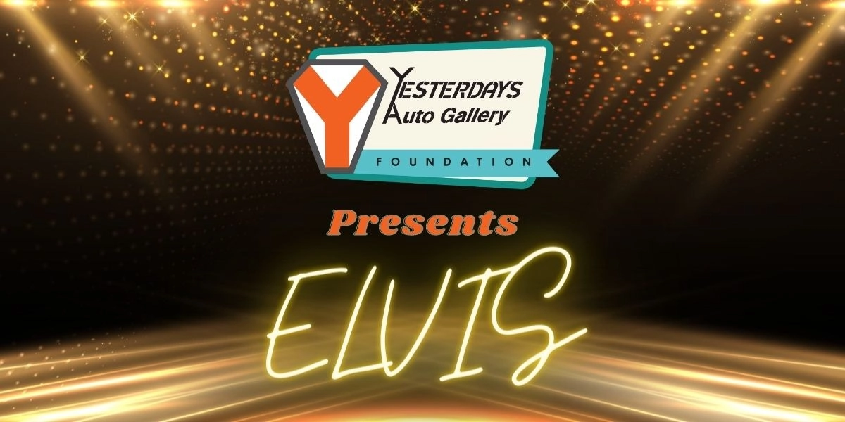 Event image for Yesterdays Auto Gallery Presents Elvis