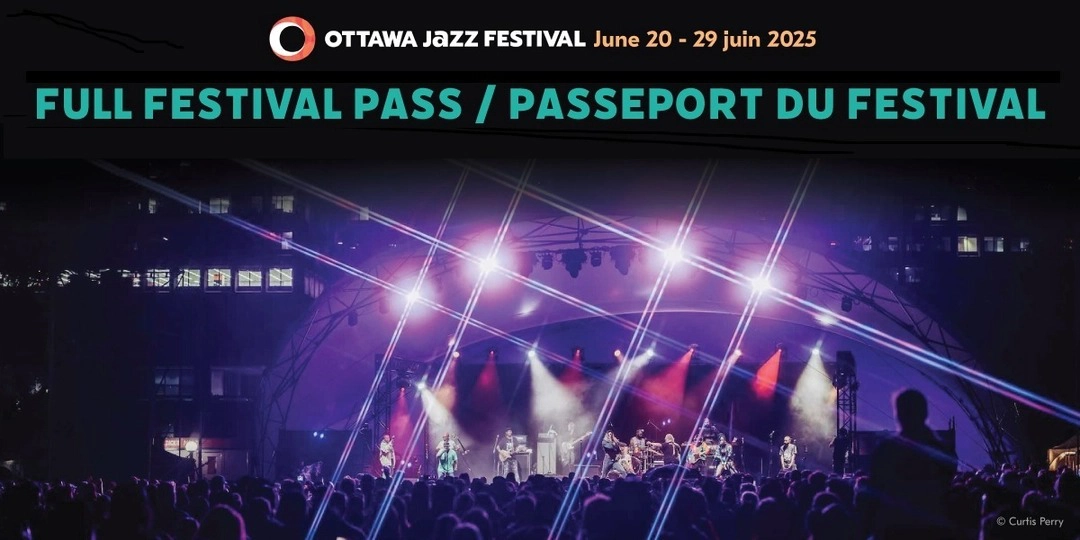 Event image for CAA Rate 15% Off - Summer Ottawa Jazz Festival 2025 Full Festival Passes