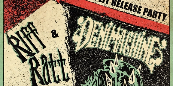 Denimachine & Riff Ratt split release party with Gone Cosmic - The ...