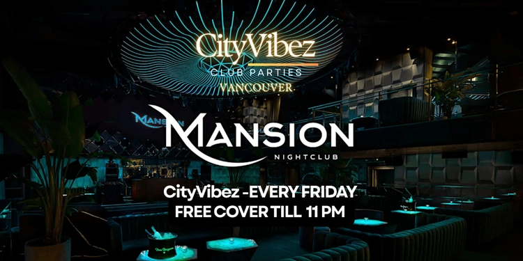 Free Cover at Mansion Nightclub! CityVibez Friday Party! - Mansion ...