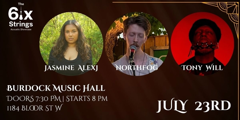 The6ixStrings July 23rd Showcase - Burdock Music Hall - Toronto - Jul ...